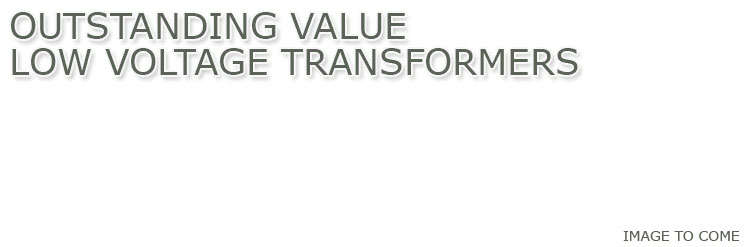 Low Voltage Transformers  Low Voltage Transformers